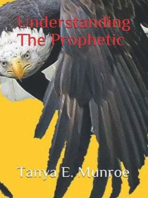 cover image of Understanding the Prophetic